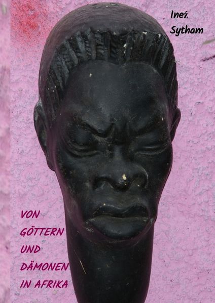 Cover von Von Göttern und Dämonen in Afrika