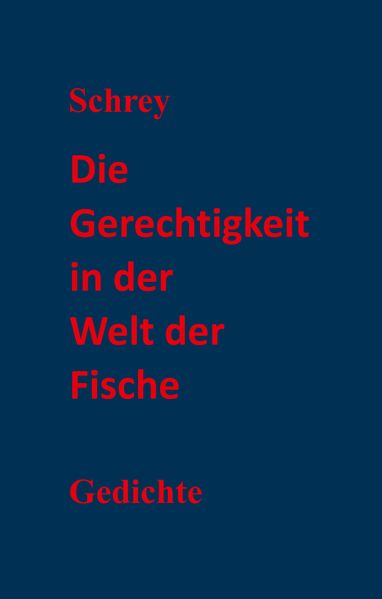 Cover von Die Gerechtigkeit in der Welt der Fische