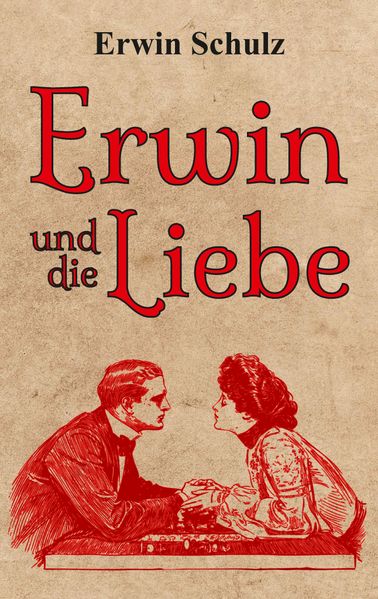 Cover von Erwin und die Liebe