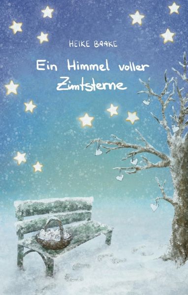 Cover von Ein Himmel voller Zimtsterne | Liebevolle Geschichten zur Weihnachtszeit | Sammlung aus Lesungen in der Adventszeit | Geschichten mit Herz