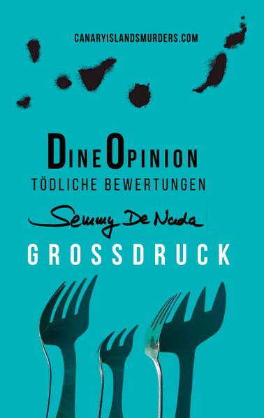 Cover von Dine Opinion – Tödliche Bewertungen | Ein Kanaren-Krimi Teneriffa-Edition
