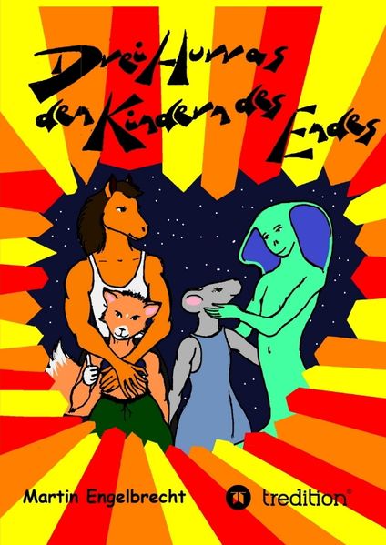 Cover von Drei Hurras den Kinder des Endes