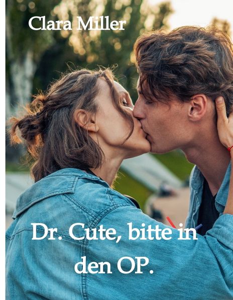 Cover von Dr. Cute, bitte in den OP