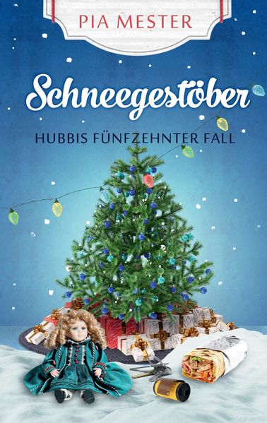 Cover von Schneegestöber – Hubbis fünfzehnter Fall