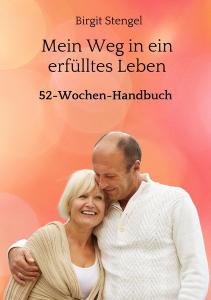 Cover von Mein Weg in ein erfülltes Leben