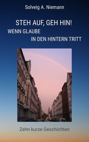 Cover von Steh auf, geh hin! Wenn Glaube in den Hintern tritt