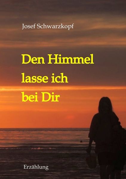 Cover von Den Himmel lasse ich bei Dir
