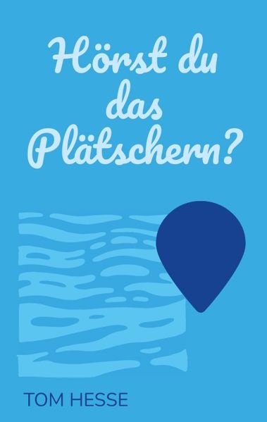 Cover von Hörst du das Plätschern?