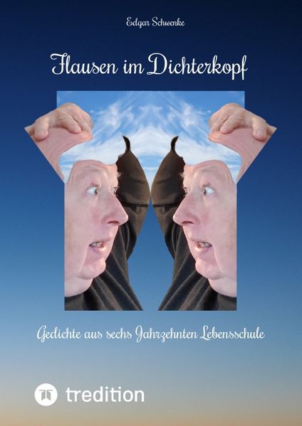 Cover von Flausen im Dichterkopf – Gedichte voller Sinn, auch in Form von Un-, Hinter- und Tiefsinn