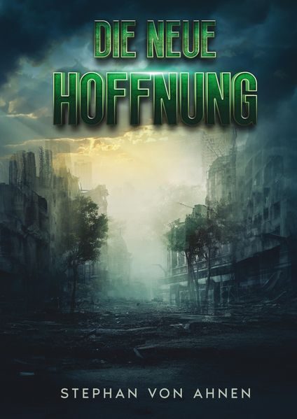 Cover von Die neue Hoffnung – Die Rettung der Menschheit scheint ungewiss