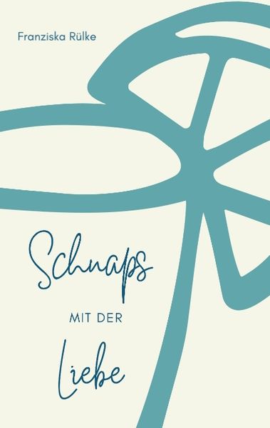 Cover von Schnaps mit der Liebe