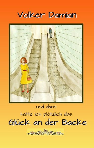Cover von “ … und dann hatte ich plötzlich das Glück an der Backe! „