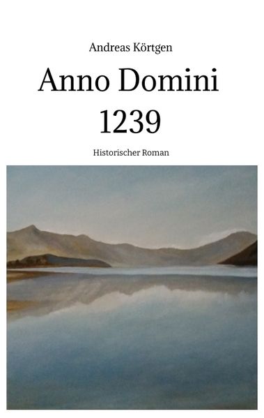 Cover von Anno Domini 1239 – Stauferzeit, Hochmittelalter