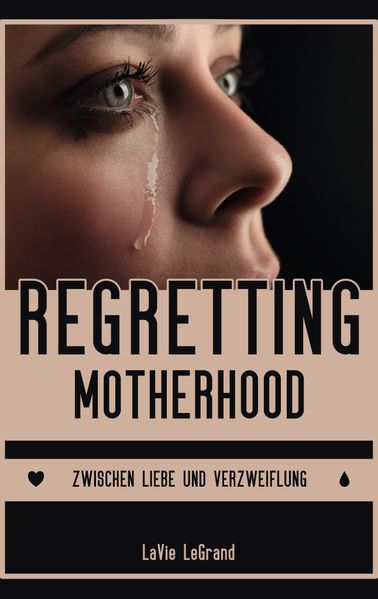 Cover von Regretting Motherhood