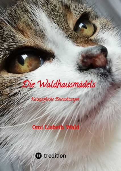 Cover von Die Waldhausmädels, Tagebuchnotizen von Katze Lisbeth aus dem Leben mit ihrer Dosenöffnerin