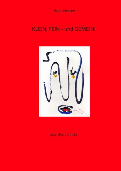 Cover von KLEIN, FEIN – und GEMEIN! Kurz-Krimis mit Pfiff. Very british!