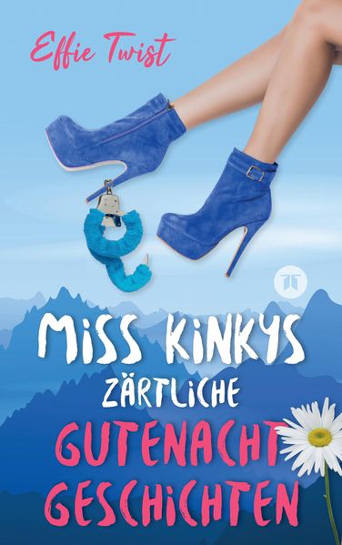 Cover von Miss Kinkys zärtliche Gutenachtgeschichten oder: Urlaub mit Klugscheißer
