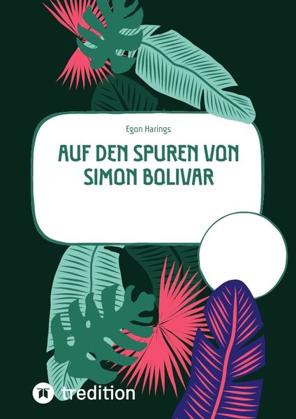 Cover von Auf den Spuren von Simon Bolivar