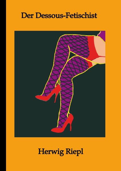 Cover von Der Dessous-Fetischist