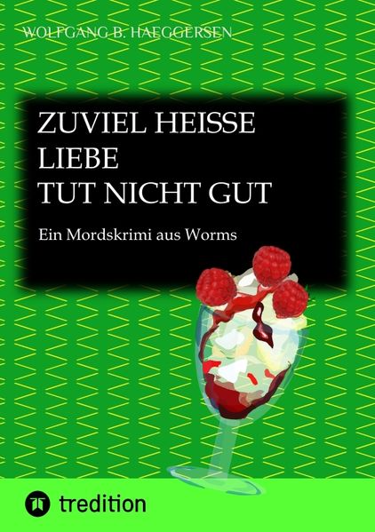 Cover von Zuviel heisse Liebe tut nicht gut … also im übertragenen Sinn … zu übertriebene Liebeshandlungen können mitunter tödlich sein