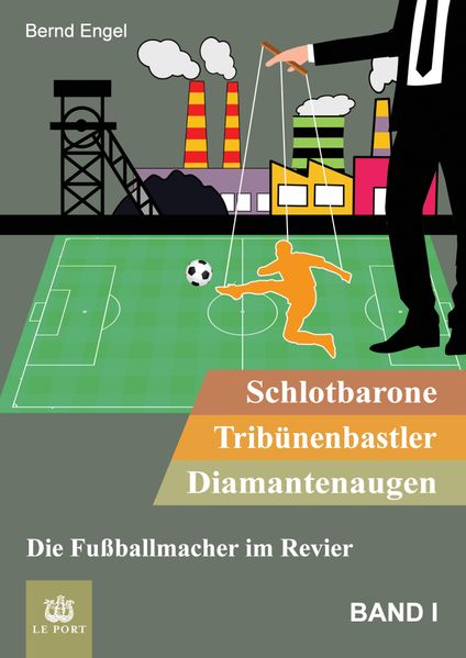 Cover von Schlotbarone, Tribünenbastler, Diamantenaugen. Band I