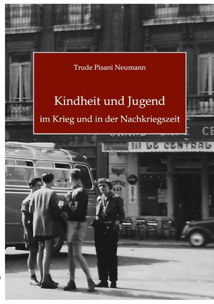 Cover von Kindheit und Jugend im Krieg und in der Nachkriegszeit