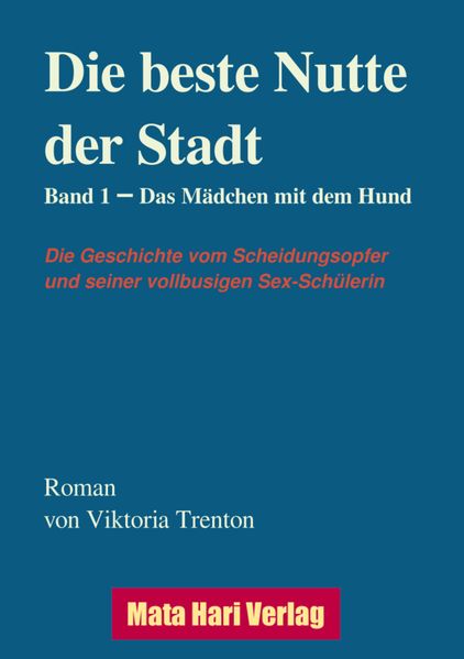 Cover von Die beste Nutte der Stadt, Band 1