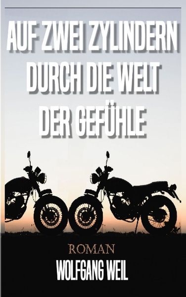 Cover von Auf zwei Zylindern durch die Welt der Gefühle