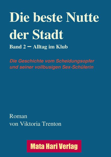 Cover von Die beste Nutte der Stadt, Band 2
