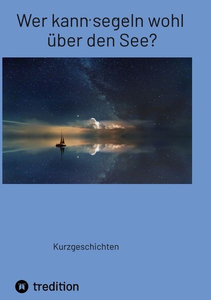 Cover von Wer kann segeln wohl über den See?