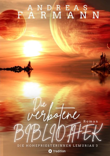 Cover von Die verbotene Bibliothek – Ein kosmisches Fantasy-Abenteuer in Lemuria und in der Welt im Inneren der Erde
