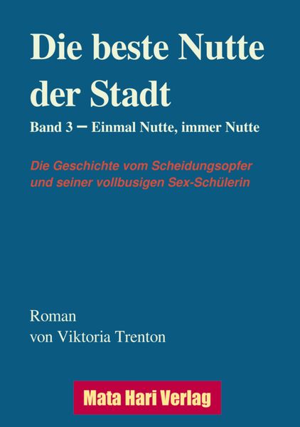 Cover von Die beste Nutte der Stadt, Band 3