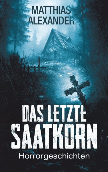 Cover von Das letzte Saatkorn