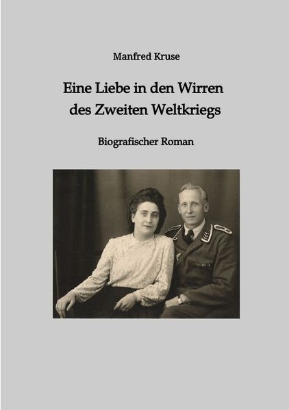 Cover von Eine Liebe in den Wirren des Zweiten Weltkriegs