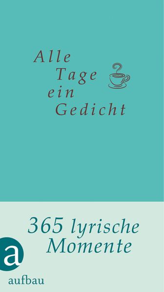 Cover von Alle Tage ein Gedicht