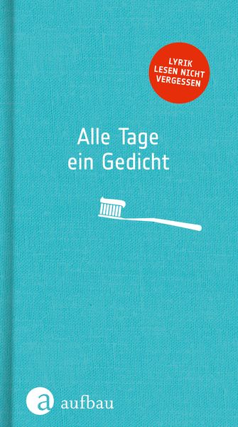 Cover von Alle Tage ein Gedicht