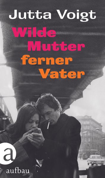 Cover von Wilde Mutter, ferner Vater