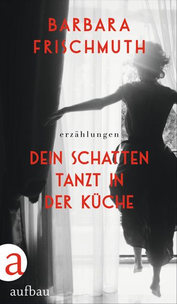 Cover von Dein Schatten tanzt in der Küche