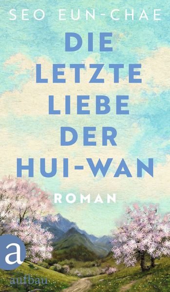 Cover von Die letzte Liebe der Hui-wan