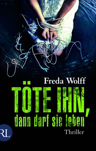 Cover von Töte ihn, dann darf sie leben