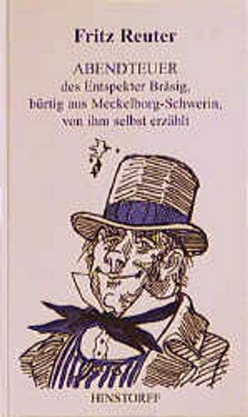 Cover von Abendteuer des Entspekter Bräsig, bürtig aus Meckelborg-Schwerin, von ihm selbst erzählt