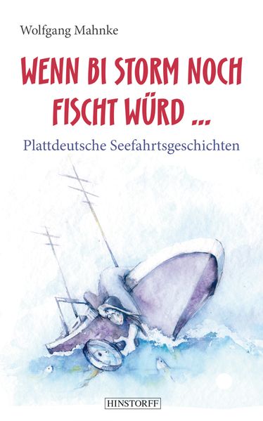 Cover von Wenn bi Storm noch fischt würd…