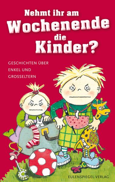 Cover von Nehmt ihr am Wochenende die Kinder?