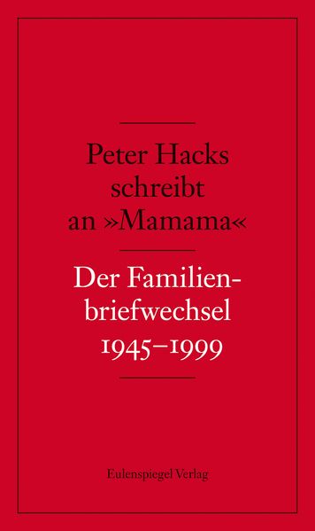 Cover von Peter Hacks schreibt an ‚Mamama‘