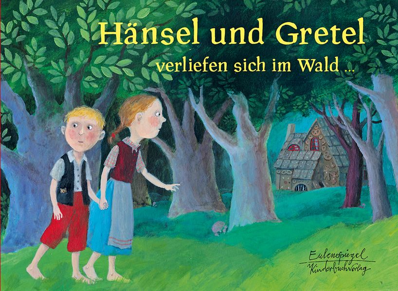 Cover von Hänsel und Gretel verliefen sich im Wald …