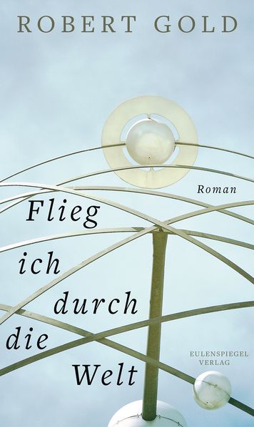Cover von Flieg ich durch die Welt