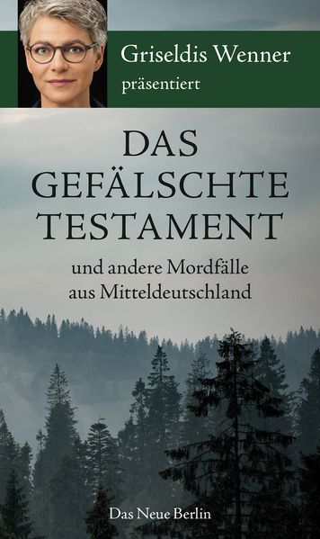 Cover von Das gefälschte Testament und andere Mordfälle aus Mitteldeutschland