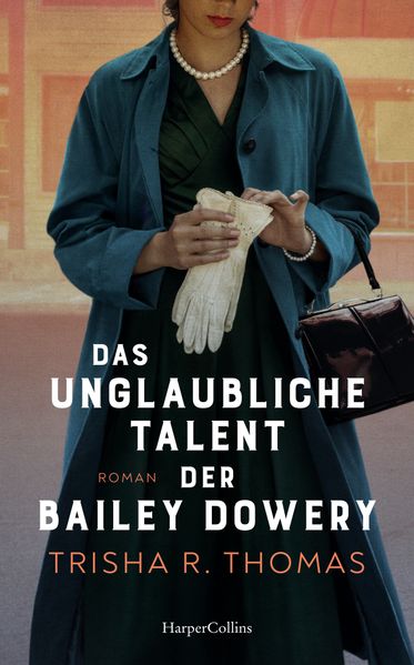 Cover von Das unglaubliche Talent der Bailey Dowery
