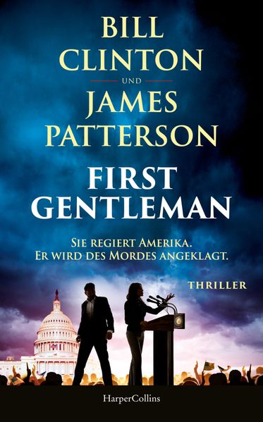 Cover von First Gentleman: Sie regiert Amerika. Er wird des Mordes angeklagt