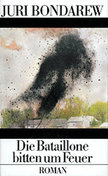 Cover von Die Bataillone bitten um Feuer